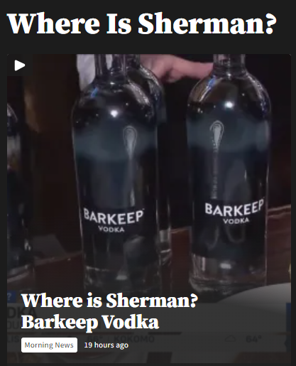 Where is Sherman features Barkeep Vodka at St. Elmo Steak House.